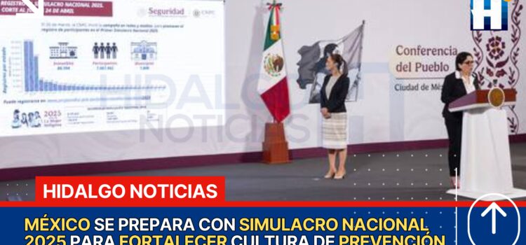 México Reforzará Su Capacidad De Respuesta Con El Primer Simulacro Nacional 2025